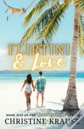 Flirtini & Love