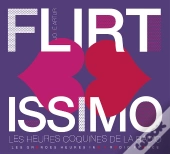 Flirtissimo ; Les Heures Coquines De La Radio