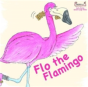 Flo The Flamingo - Preview