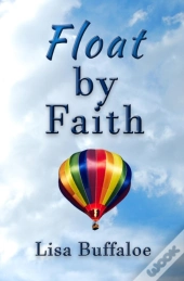 Float By Faith