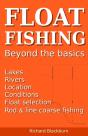 Float Fishing Beyond The Basics - Preview