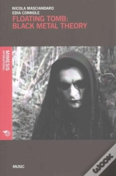 Floating Tomb: Black Metal Theory