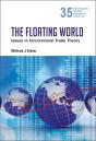 Floating World, The: Issues In International Trade Theory - Preview