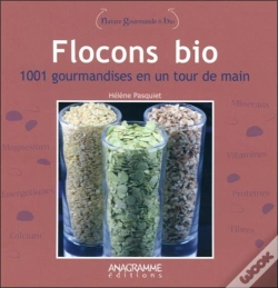 Capa do artigo Flocons Bio, 1001 Gourmandises En Un Tour De Main