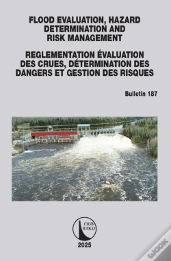 Capa do artigo Flood Evaluation, Hazard Determination And Risk Management / Evaluation Des Crues, Determination Des Dangers Et Gestion Des Risques
