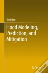Flood Modeling, Prediction And Mitigation