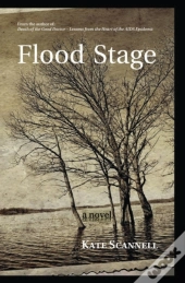 Flood Stage -- A Novel