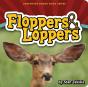Floppers & Loppers - Preview