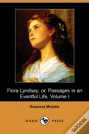 Capa do artigo Flora Lyndsay; Or, Passages In An Eventful Life (Dodo Press)