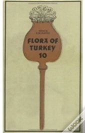 Flora Of Turkey, Volume 10