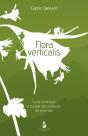 Flora Verticalis Guide Botanique À L'Usage Des Amateurs De Verticalité - Preview