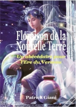 Capa do artigo Floraison De La  Nouvelle Terre : Un Abécédaire Pour  L'Ere Du Verseau
