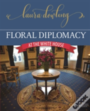 Floral Diplomacy