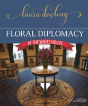 Floral Diplomacy - Preview