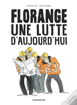 Capa do artigo Florange ; Une Lutte D'Aujourd'Hui