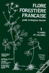 Capa do artigo Flore Forestière Française T.1 ; Plaines Et Collines ;Guide Écologique Illustré