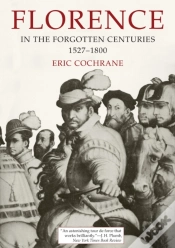 Capa do artigo Florence In The Forgotten Centuries, 1527-1800