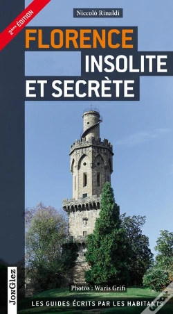 Capa do artigo Florence Insolite Et Secrète (2e Édition)