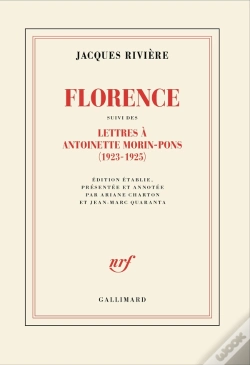 Capa do artigo Florence : Lettres De Jacques Rivière À Antoinette Morin-Pons (1923-1925)