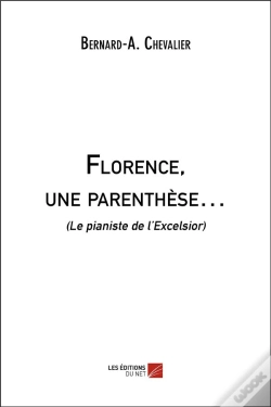 Capa do artigo Florence, Une Parenthese  - (Le Pianiste De L Excelsior)