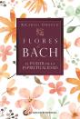 Flores De Bach El Poder De La Espiritualidad - Preview