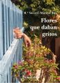 Flores Que Daban Gritos - Preview
