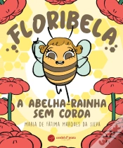 Capa do artigo Floribela, a Abelha-Rainha sem Coroa