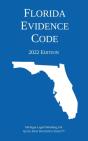 Florida Evidence Code; 2022 Edition - Preview