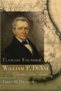 Florida Founder William P. Duval - Preview