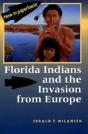 Florida Indians And The Invasion From Europe - Preview
