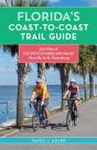 Floridaâ€™S Coast-To-Coast Trail Guide - Preview