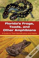 Florida'S Frogs, Toads, And Other Amphibians