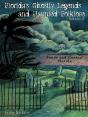 Florida'S Ghostly Legends And Haunted Folklore - Preview