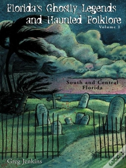 Capa do artigo Florida'S Ghostly Legends And Haunted Folklore
