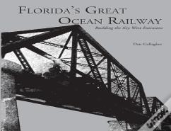 Florida'S Great Ocean Railway
