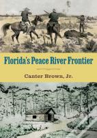 Florida'S Peace River Frontier