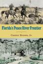 Florida'S Peace River Frontier - Preview