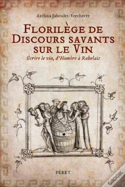 Capa do artigo Florilege De Discours Savants Sur Le Vin