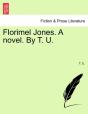 Florimel Jones. A Novel. By T. U. - Preview
