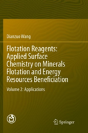 Flotation Reagents: Applied Surface Chemistry On Minerals Flotation And Energy Resources Beneficiation - Preview
