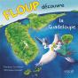 Floup Découvre La Guadeloupe - Preview