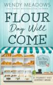 Flour Day Will Come