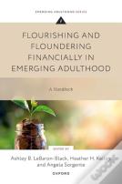 Flourishing And Floundering Financially In Emerging Adulthood