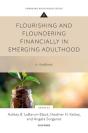 Flourishing And Floundering Financially In Emerging Adulthood - Preview
