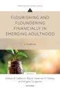 Flourishing And Floundering Financially In Emerging Adulthood - Preview