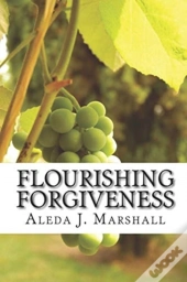 Flourishing Forgiveness