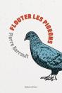 Flouter Les Pigeons - Preview