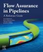 Flow Assurance In Pipelines - Preview