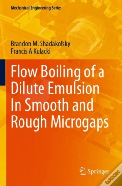 Capa do artigo Flow Boiling Of A Dilute Emulsion In Smooth And Rough Microgaps