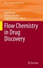 Flow Chemistry In Drug Discovery - Preview
